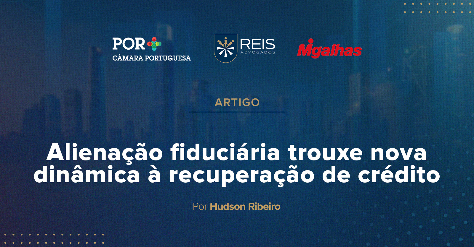 |Reis na Mídia| Alienação fiduciária imprimiu nova dinâmica à recuperação de crédito