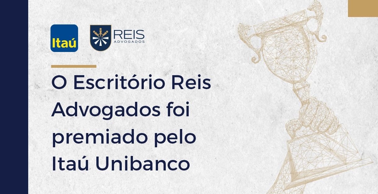Reis Advogados recebe prêmio do Itaú Unibanco