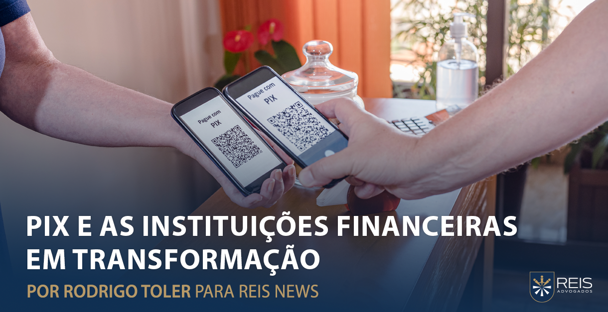 PIX e as instituições financeiras em transformação