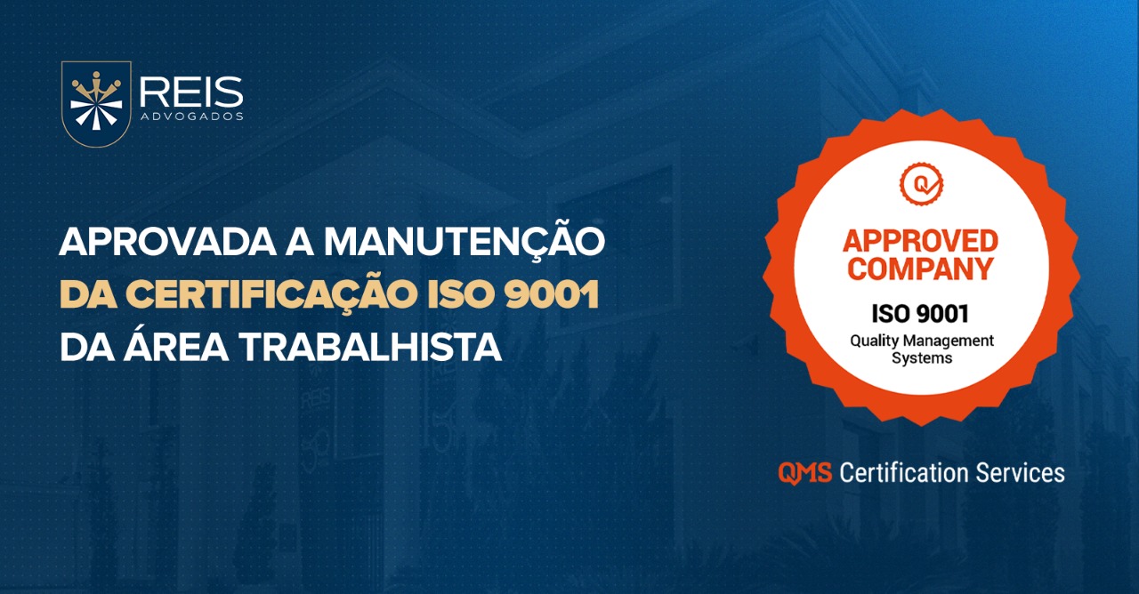 Aprovada a manutenção da Certificação ISO 9001 da área trabalhista