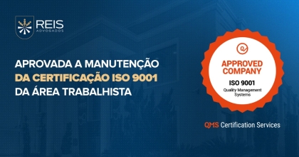 Aprovada a manutenção da Certificação ISO 9001 da área trabalhista