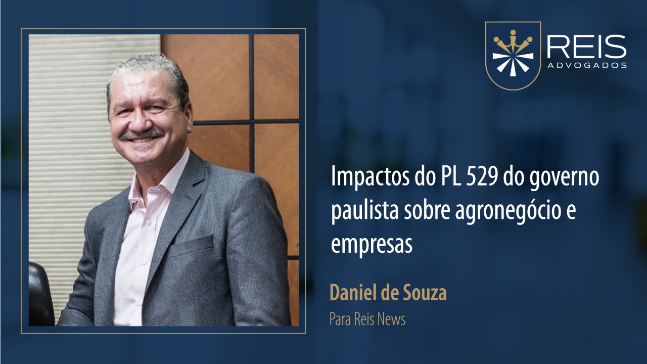 Impactos do PL 529 do governo paulista sobre agronegócio e empresas