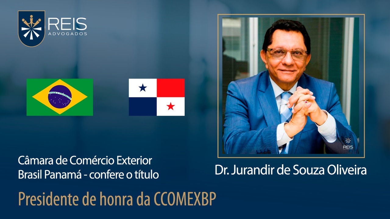 Jurandir de Souza Oliveira recebe título de Presidente de Honra da Câmara de Comércio Exterior Brasil-Panamá (CCOMEXBP)