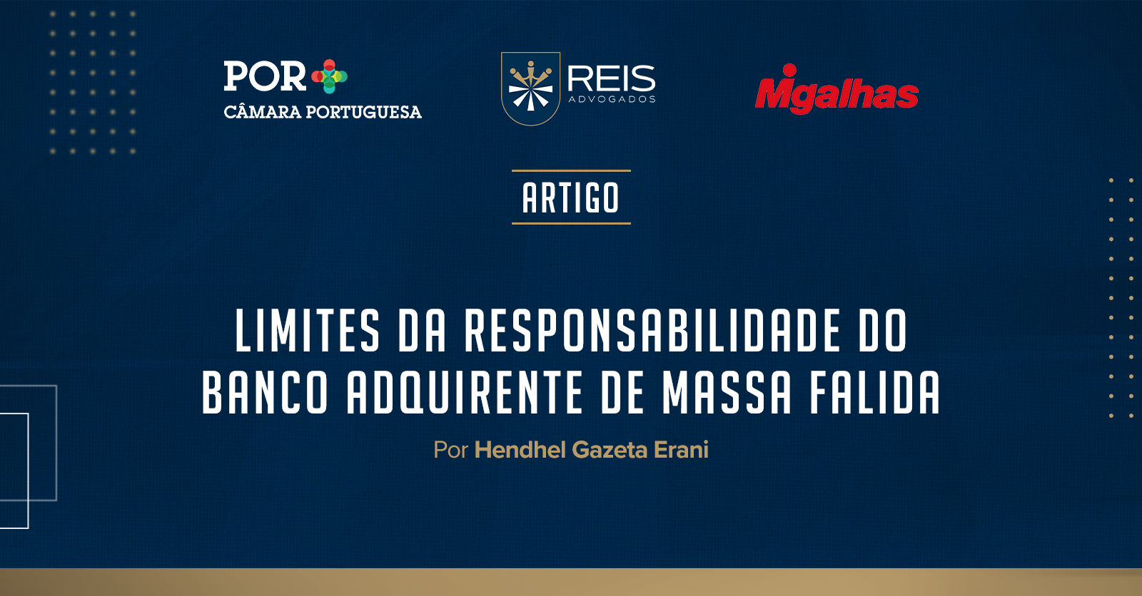 | Reis na Mídia | Limites da responsabilidade do banco adquirente de massa falida