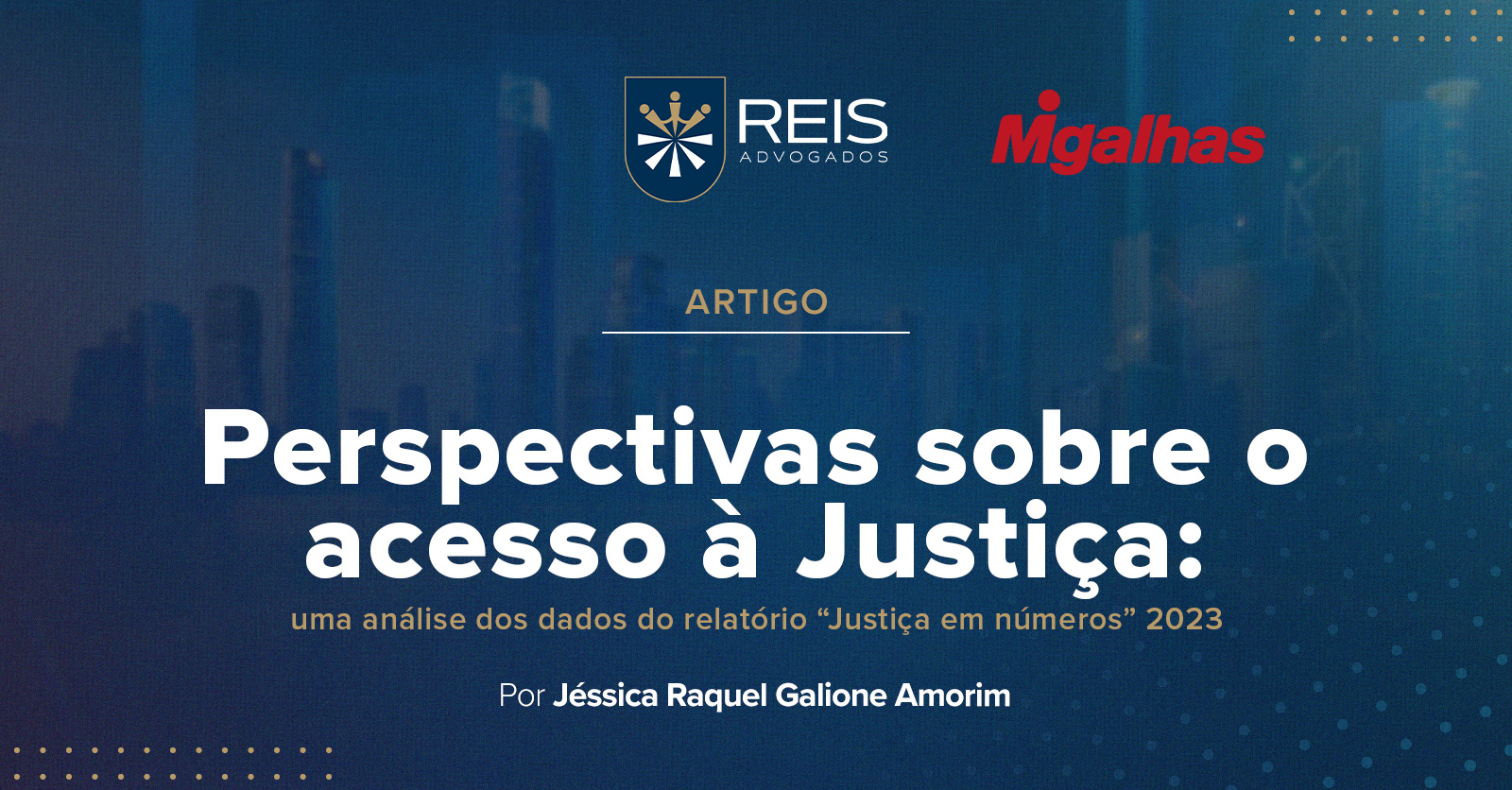 | Reis na Mídia | Perspectivas sobre o acesso à justiça: uma análise dos dados do relatório 'justiça em números' 2023