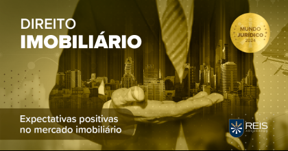 Coluna • Mundo Jurídico | Expectativas positivas no mercado imobiliário