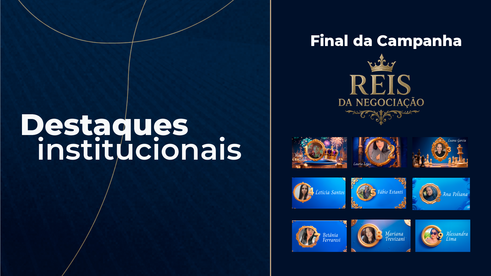  Campanha Reis de Negociação premia os melhores de 2025