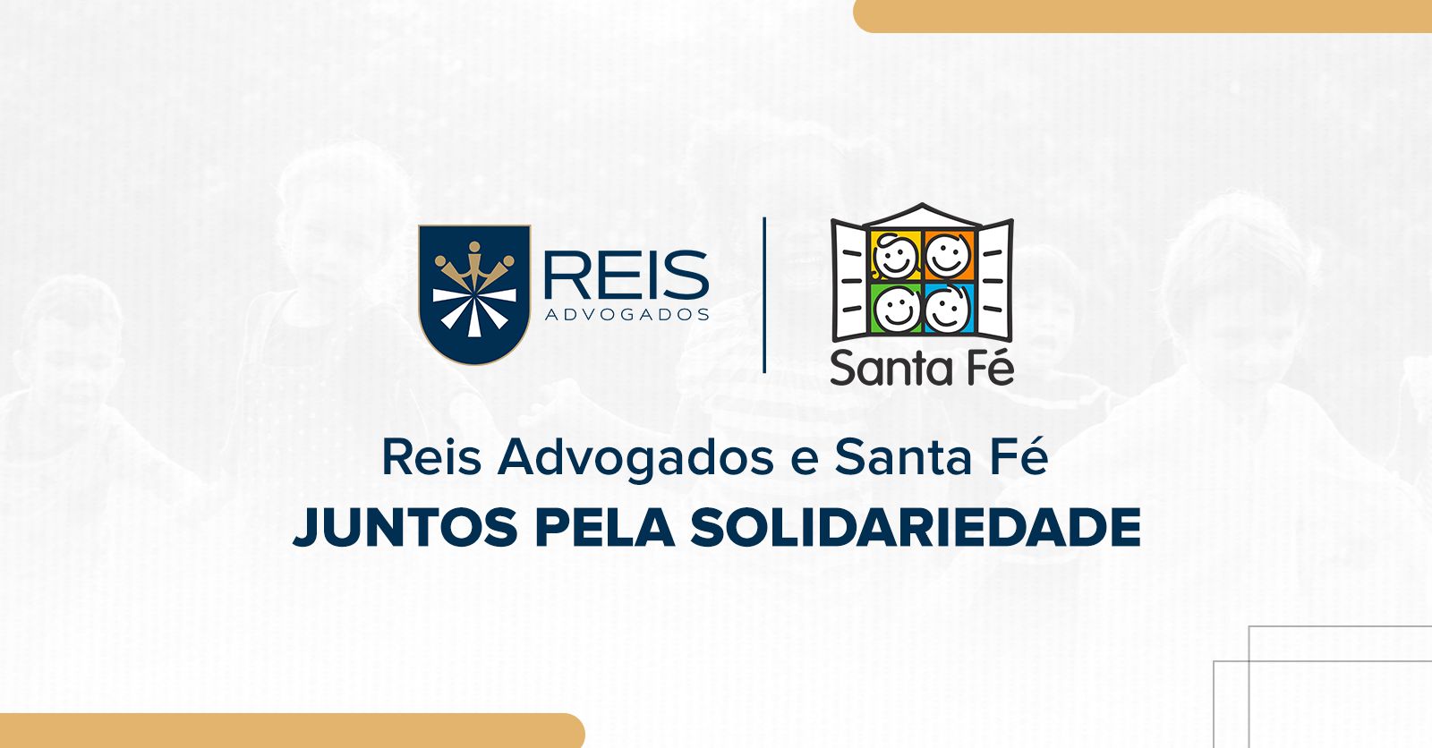 Reis Advogados e Santa Fé - Juntos pela solidariedade